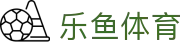 乐鱼官网·乐鱼体育(LEYU)官方网站App下载_首页入口